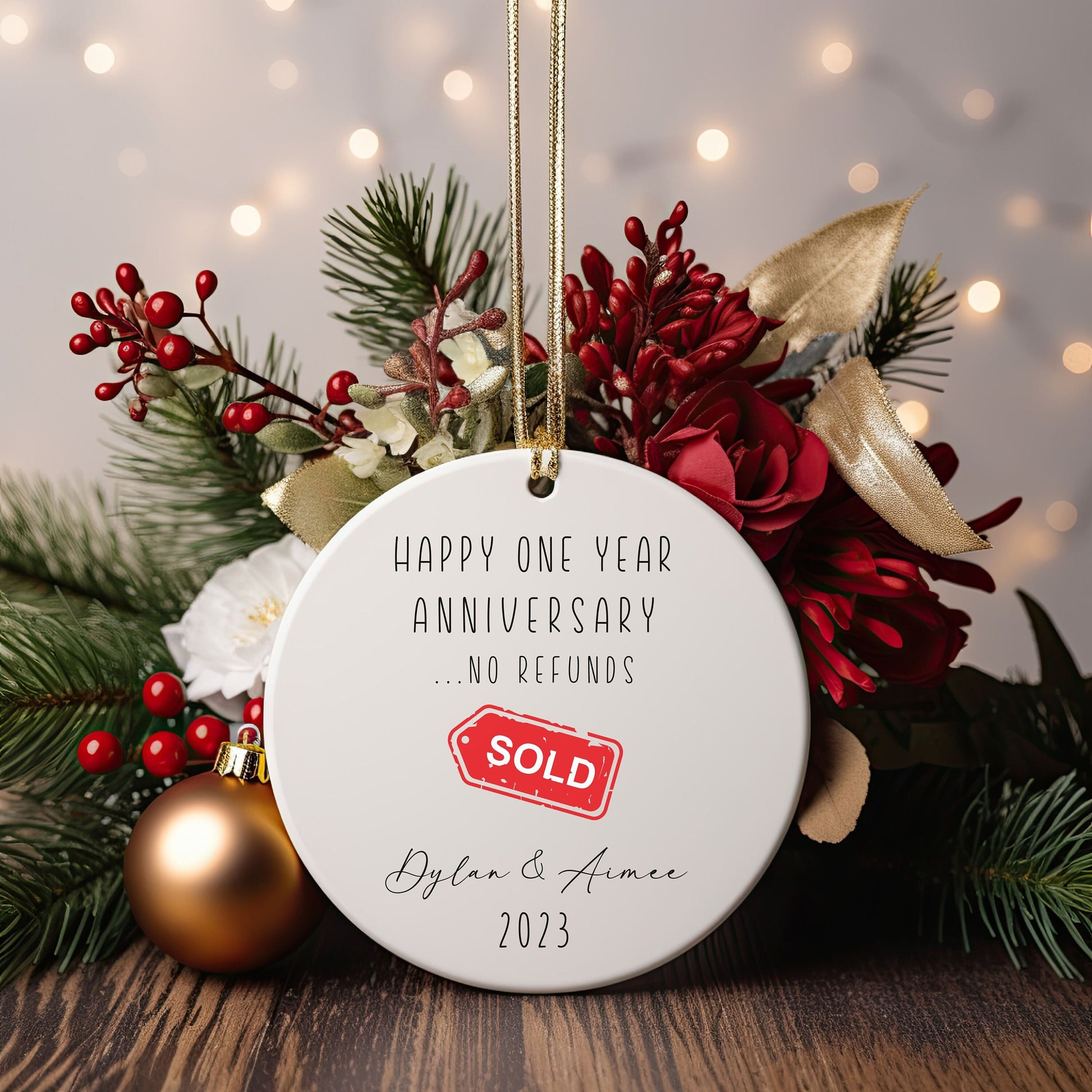 Personalized First Anniversary Sold, No Refunds Ornament