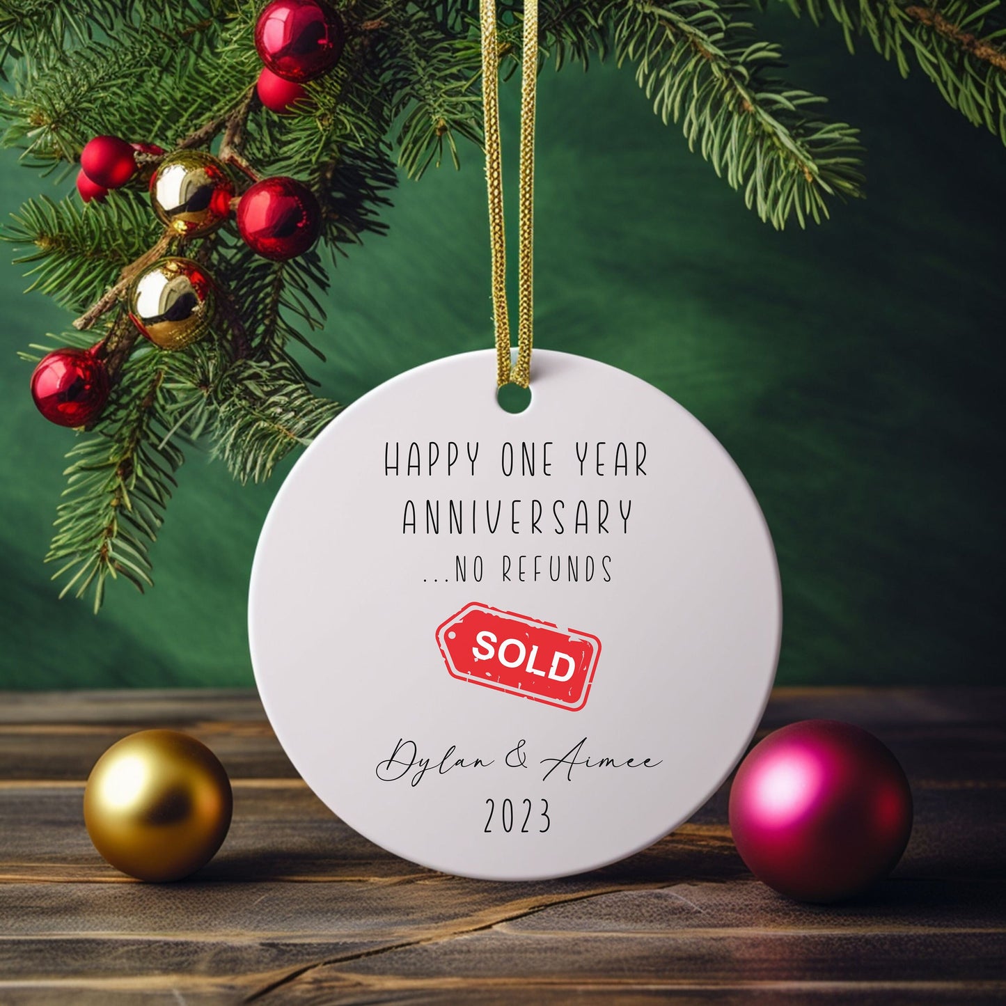 Personalized First Anniversary Sold, No Refunds Ornament