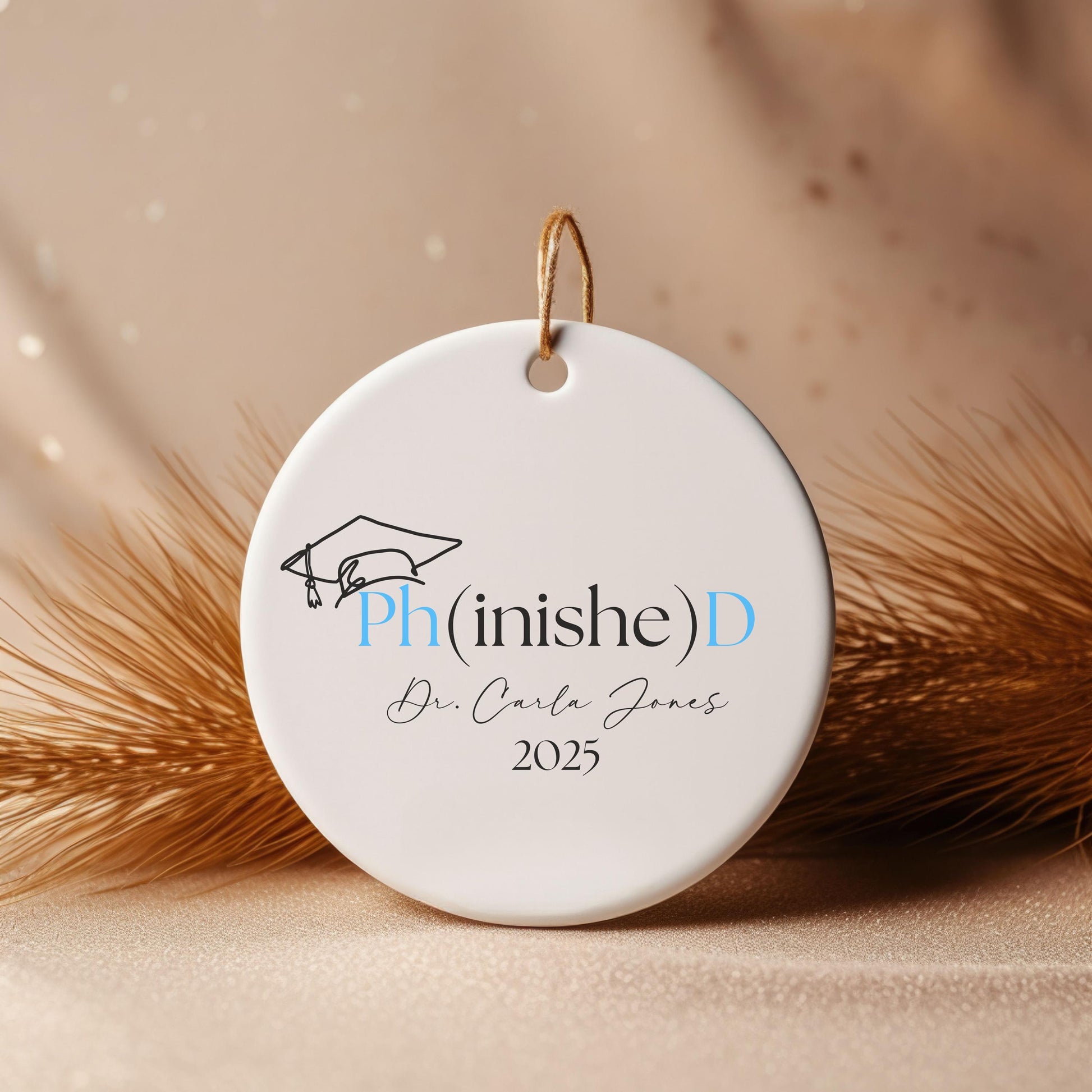 Personalized PhD Ornament, Custom Gift, Dr Graduation Gift, PHD gifts, Doctorate Gift, Birthday Gift for Doctor, Doctorate Graduate