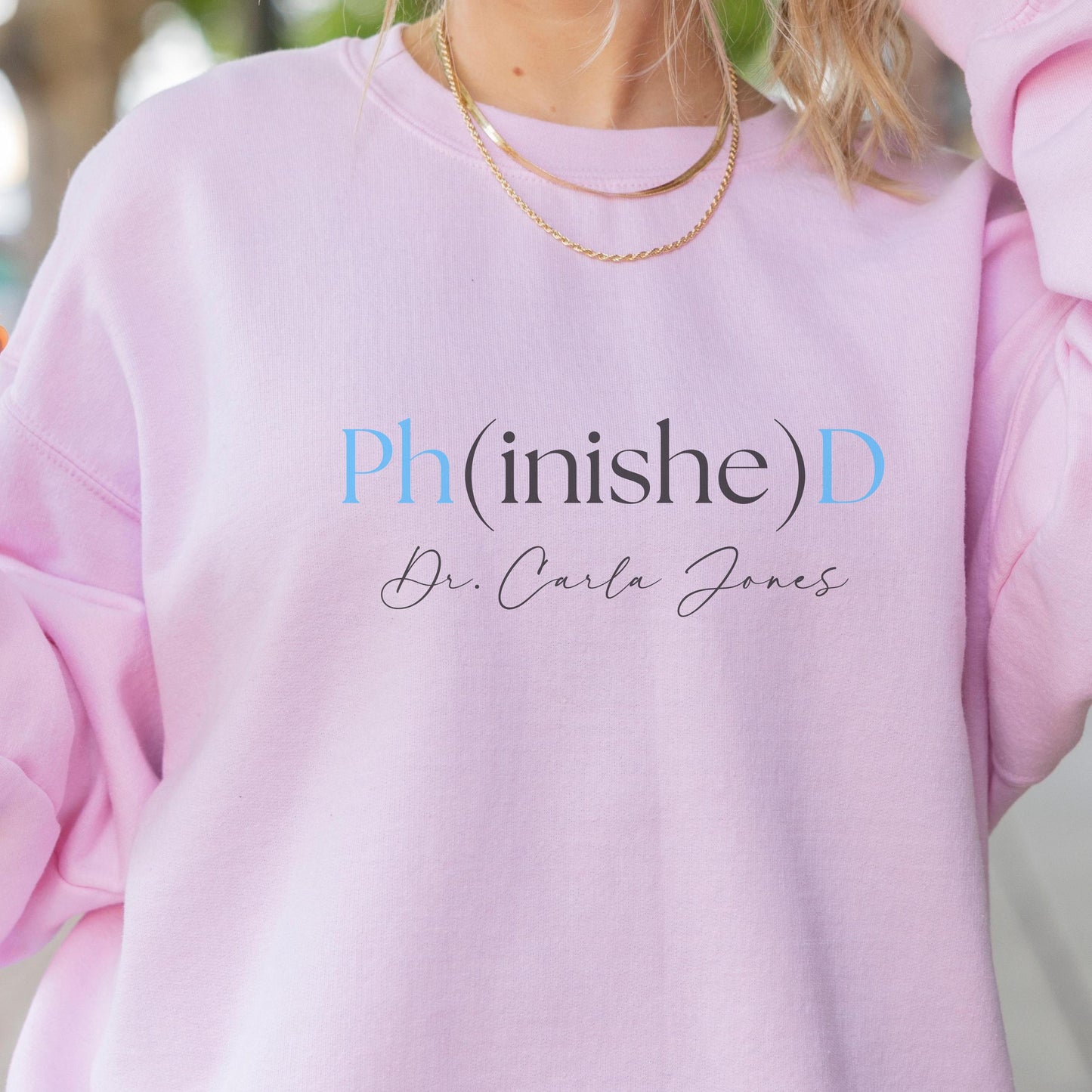 Personalized PhD Sweatshirt, Doctorate Sweatshirt, PhD Graduation, PhD Sweatshirt, Doctorate Graduation Gift, Doctorate Gift, PhD Gift