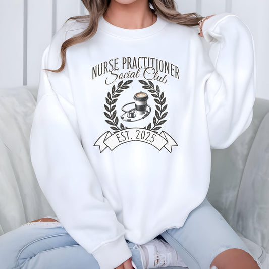 Nurse Practitioner Social Club Sweatshirt, Nurse Practitioner, Gift for nurse, Nurse Graduation Sweaters, NP Gifts, 2025