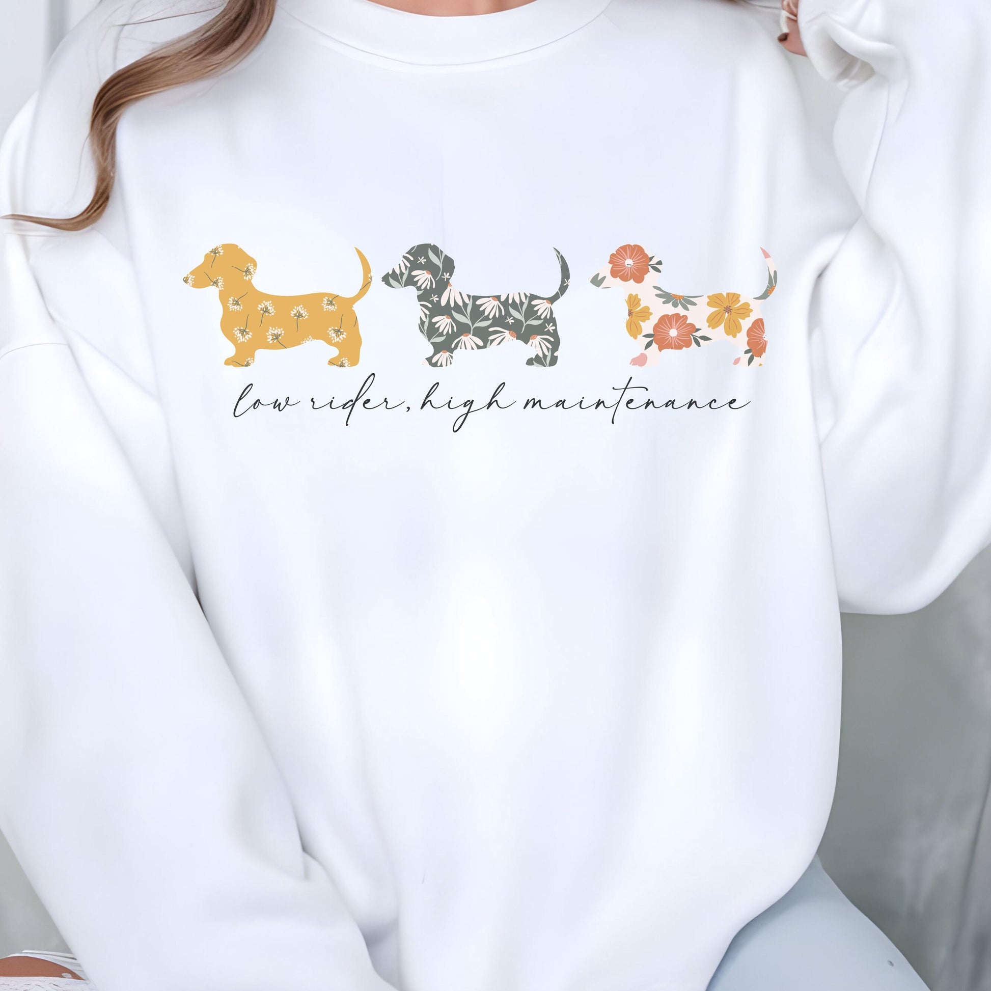 Low Rider High Maintenance Funny Dachshund Shirt, Dog Mom, Doxie, Dachshund Sweatshirt, Dachshund mom, Wiener Dog Mom Sweatshirt