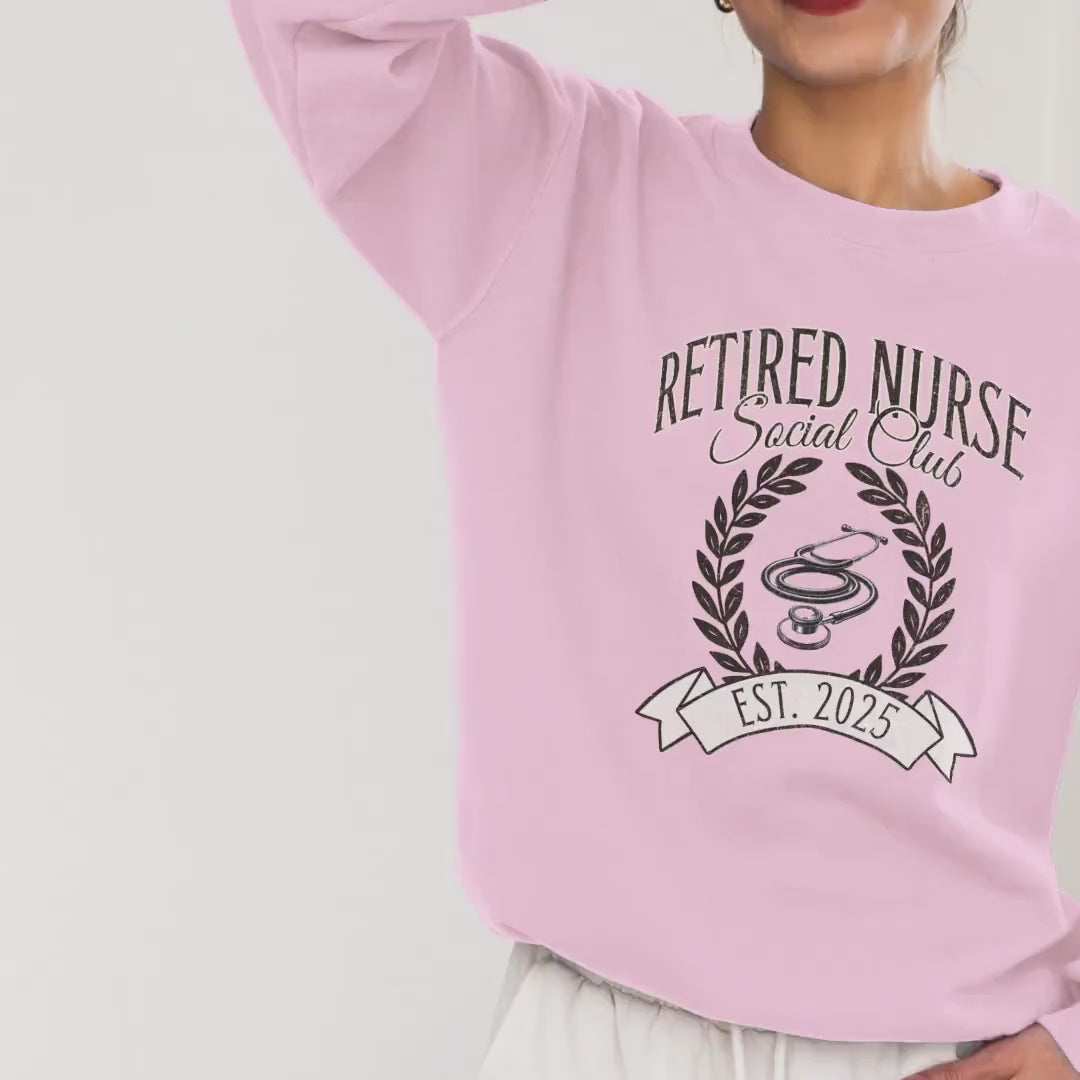 Retired Nurse Social Club Sweatshirt, Nursing Student, Nurse Appreciation, Gift for Nurses, RN Gifts, LPN Gift, Nurse Graduation Sweaters